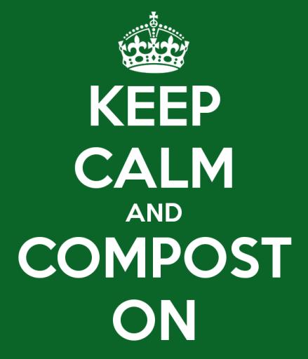 Keep Calm and Compost On
